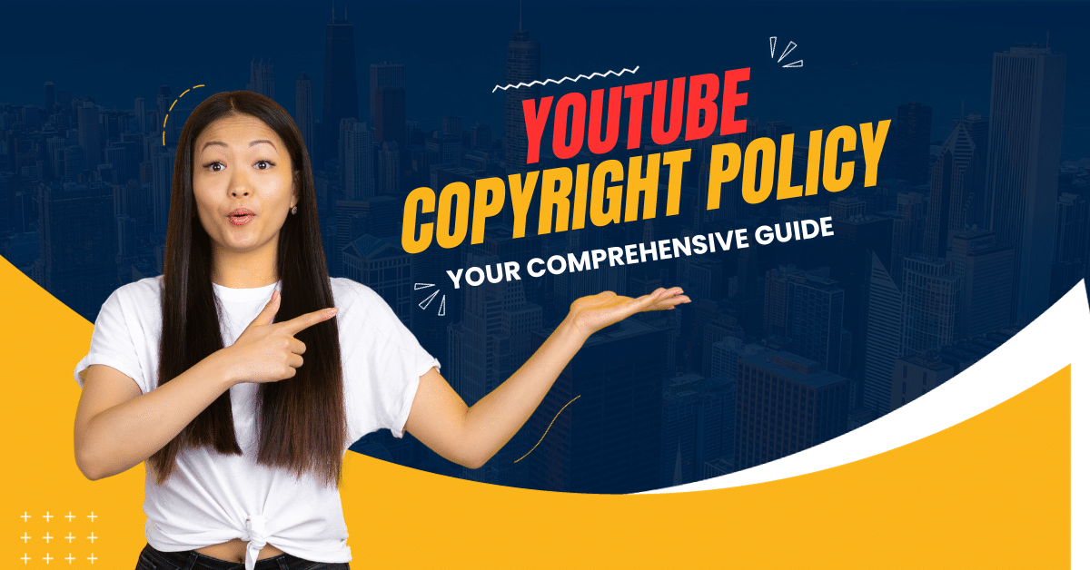 YouTube Copyright Policy